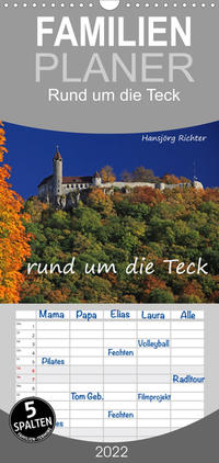 Familienplaner Rund um die Teck (Wandkalender 2022 , 21 cm x 45 cm, hoch)