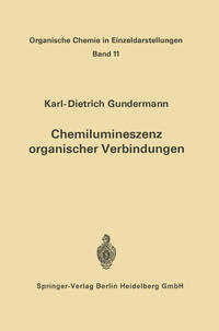 Chemilumineszenz organischer Verbindungen