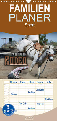 Familienplaner Faszination Rodeo (Wandkalender 2022 , 21 cm x 45 cm, hoch)