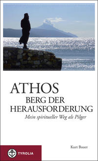 Athos – Berg der Herausforderung