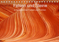 Felsen und Steine in fantastischen Farben und Formen (Tischkalender 2022 DIN A5 quer)