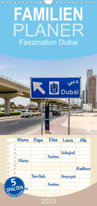 Familienplaner Faszination Dubai (Wandkalender 2023 , 21 cm x 45 cm, hoch)