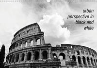 urban perspective in black and white (Wandkalender 2021 DIN A3 quer)