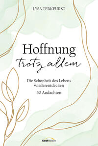 Hoffnung trotz allem