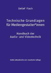 Technische Grundlagen für Mediengestalter*innen