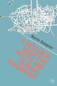 A Research Guide for Health and Clinical Psychology