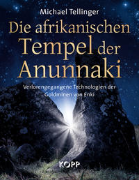 Die afrikanischen Tempel der Anunnaki