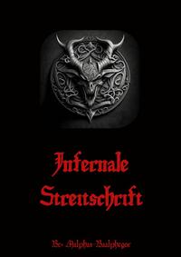 Infernale Streitschrift