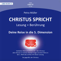 Christus spricht - Deine Reise in die 5. Dimension