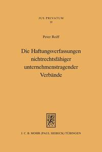 Die Haftungsverfassungen nichtrechtsfähiger unternehmenstragender Verbände