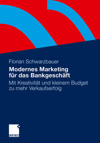 Modernes Marketing für das Bankgeschäft