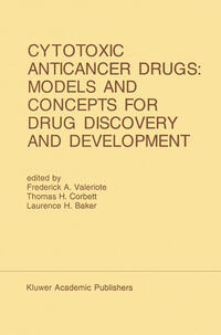 Cytotoxic Anticancer Drugs: Models and Concepts for Drug Discovery and Development