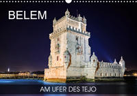 Belem - am Ufer des Tejo (Wandkalender 2020 DIN A3 quer)