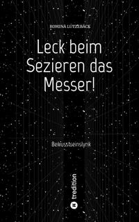 Leck beim Sezieren das Messer!