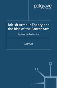 British Armour Theory and the Rise of the Panzer Arm