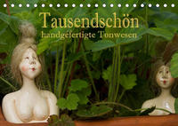 Tausendschön - handgeferigte Tonwesen (Tischkalender 2023 DIN A5 quer)