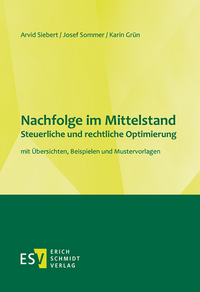 Nachfolge im Mittelstand - - - Steuerliche und rechtliche Optimierung