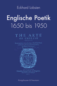 Englische Poetik 1650 bis 1950