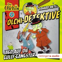 Olchi-Detektive 1. Jagd auf die Gully-Gangster