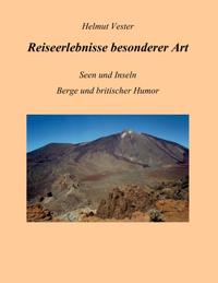 Reiseerlebnisse besonderer Art