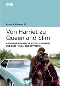 Von Harriet zu Queen and Slim: