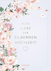 Alles Liebe zur Silbernen Hochzeit