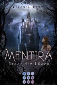 Mentira 1: Stadt der Lügen