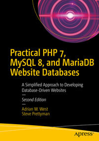 Practical PHP 7, MySQL 8, and MariaDB Website Databases