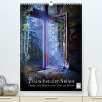 Zwischen den Seiten - Fantastische Bilder aus der Welt der Bücher (Premium, hochwertiger DIN A2 Wandkalender 2020, Kunstdruck in Hochglanz)