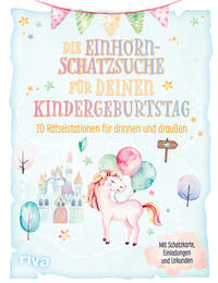 Die Einhorn-Schatzsuche/-Schnitzeljagd für deinen Kindergeburtstag