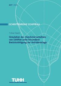 Simulation des Manövrierverhaltens von Schiffen unter besonderer Berücksichtigung der Antriebsanlage