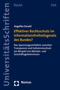 Effektiver Rechtsschutz im Informationsfreiheitsgesetz des Bundes?