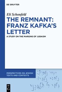 The Remnant: Franz Kafka’s Letter