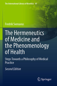 The Hermeneutics of Medicine and the Phenomenology of Health