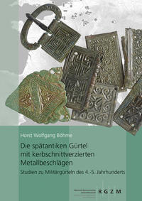 Die spätantiken Gürtel mit kerbschnittverzierten Metallbeschlägen.