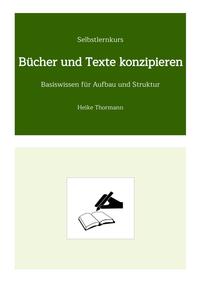 Selbstlernkurs: Bücher und Texte konzipieren