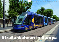 Straßenbahnen in Europa (Wandkalender 2023 DIN A4 quer)