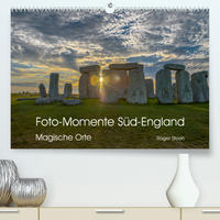 Foto-Momente Süd-England - Magische Orte (Premium, hochwertiger DIN A2 Wandkalender 2023, Kunstdruck in Hochglanz)