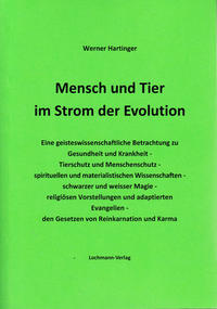 Anthroposophische Erkenntnisse / Mensch und Tier im Strom der Evolution