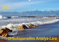 Urlaubsparadies Antalya-Lara (Wandkalender 2022 DIN A2 quer)