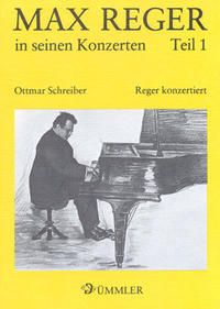 Max Reger in seinen Konzerten