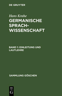 Hans Krahe: Germanische Sprachwissenschaft / Einleitung und Lautlehre