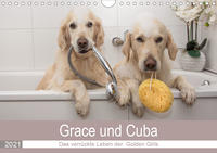 Grace und Cuba - Das verrückte Leben der Golden Girls (Wandkalender 2021 DIN A4 quer)