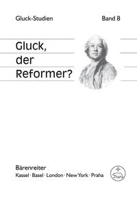 Gluck, der Reformer?