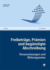 Freibeträge, Prämien und begünstigte Abschreibung