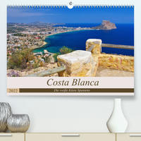 Costa Blanca - Die weiße Küste Spaniens (Premium, hochwertiger DIN A2 Wandkalender 2022, Kunstdruck in Hochglanz)