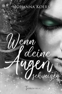 Das Schimmern deiner Augen / Wenn deine Augen schweigen