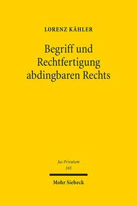 Begriff und Rechtfertigung abdingbaren Rechts