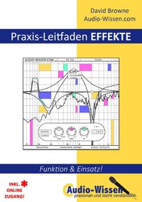 Audio-Wissen / Praxis-Leitfaden EFFEKTE