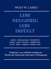 Lebe neugierig - Lebe erfüllt